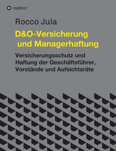 D&O - Versicherung und Managerhaftung