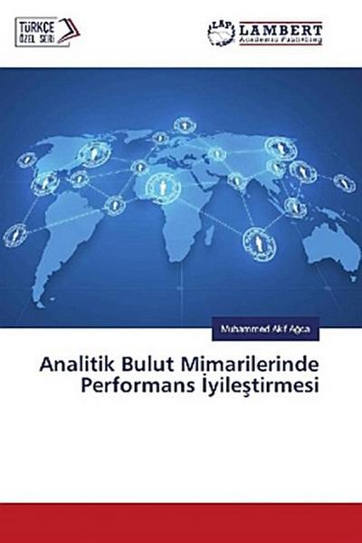 Analitik Bulut Mimarilerinde Performans ¿yile¿tirmesi