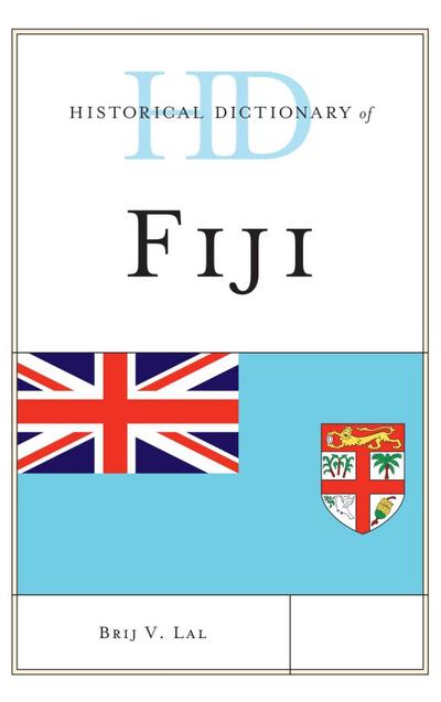 Lal, B: Historical Dictionary of Fiji