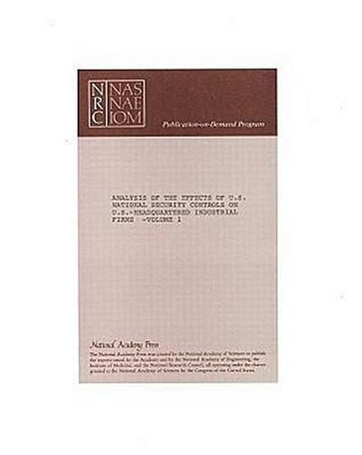 Analysis of the Effects of U.S. National Security Controls on U.S.-Headquartered Industrial Firms
