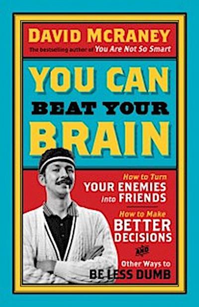 You Can Beat Your Brain