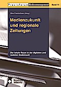 Medienzukunft und regionale Zeitungen