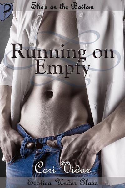 Running on Empty (Erotica Under Glass)