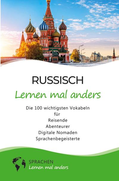 Russisch lernen mal anders - Die 100 wichtigsten Vokabeln