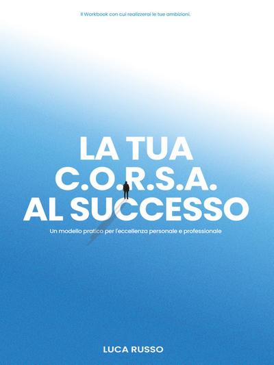La tua C.O.R.S.A. al Successo