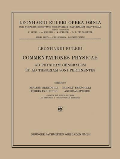 Commentationes Physicae Ad Physicam Generalem et ad Theoriam Soni Pertinentes