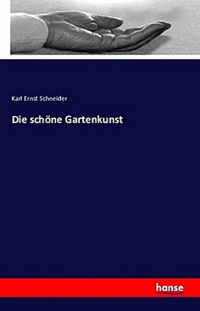 Die schöne Gartenkunst
