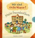 Wir sind erste Klasse! - Mein Freundealbum