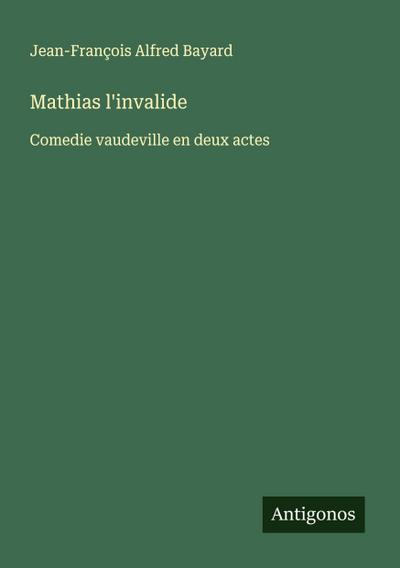 Mathias l’invalide