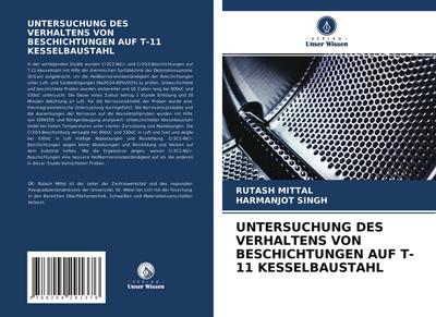 UNTERSUCHUNG DES VERHALTENS VON BESCHICHTUNGEN AUF T-11 KESSELBAUSTAHL