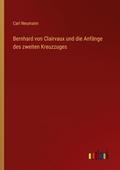 Bernhard von Clairvaux und die Anfänge des zweiten