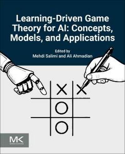 Learning-Driven Game Theory for AI