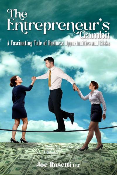 The Entrepreneur’s Gambit