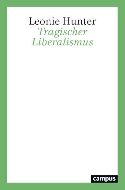 Tragischer Liberalismus