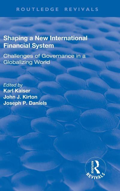 Shaping a New International Financial System