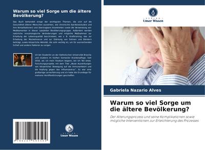 Warum so viel Sorge um die ältere Bevölkerung?