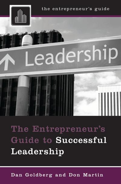 The Entrepreneur’s Guide to Successful Leadership