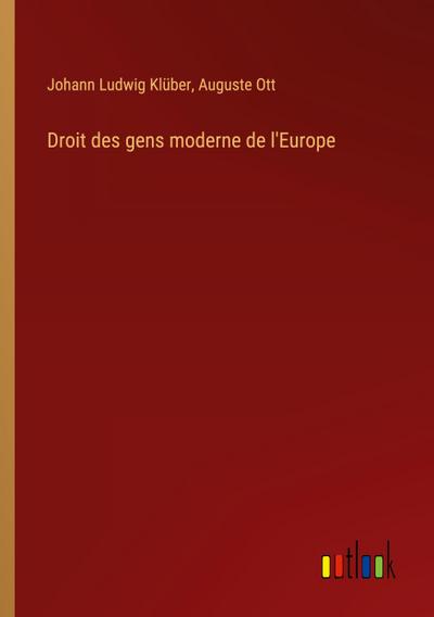 Droit des gens moderne de l’Europe