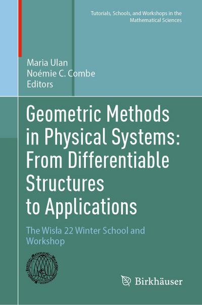 Geometric Methods in Physical Systems: From Differentiable Structures to Applications