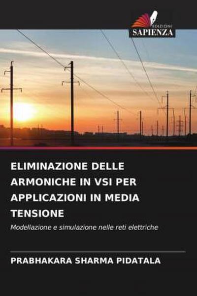 ELIMINAZIONE DELLE ARMONICHE IN VSI PER APPLICAZIONI IN MEDIA TENSIONE