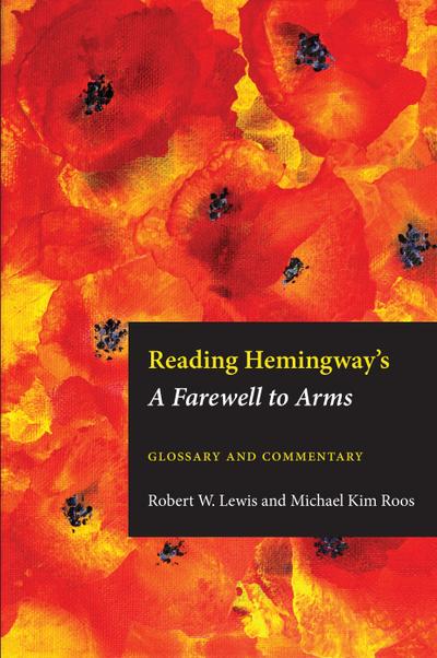 Reading Hemingway’s Farewell to Arms