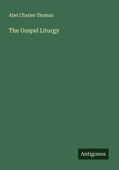 The Gospel Liturgy