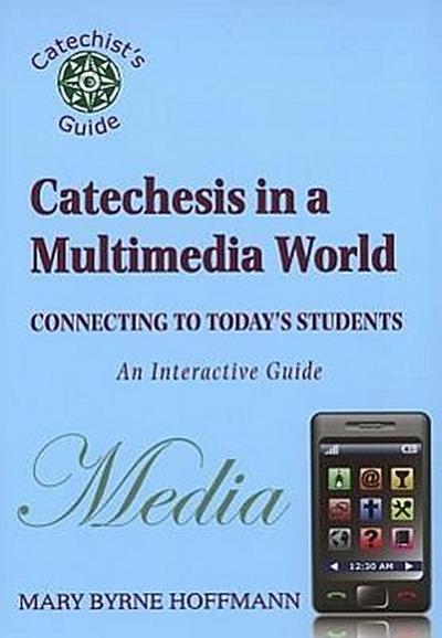 Catechesis in a Multimedia World