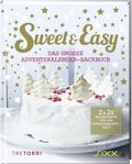Sweet & Easy - Das große Adventskalender-Backbuch