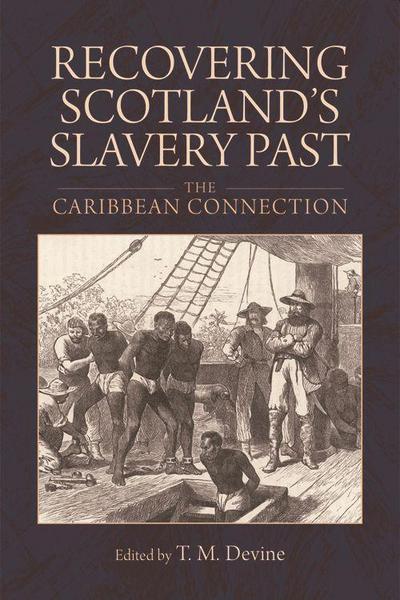 Recovering Scotland’s Slavery Past