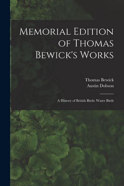 Memorial Edition of Thomas Bewick’s Works: A History of British Birds: Water Birds