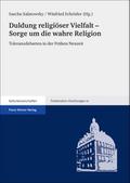 Duldung religiöser Vielfalt – Sorge um die wahre Religion