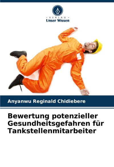 Bewertung potenzieller Gesundheitsgefahren für Tankstellenmitarbeiter