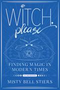 Witch, Please: A Memoir