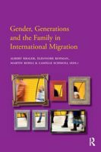 Gender, Generations and the Family in International Migration