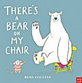 There’s a Bear on My Chair