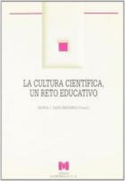 La cultura científica, un reto educativo : evaluación del currículo e innovación de la enseñanza de las ciencias experimentales en la Secundaria Obligatoria