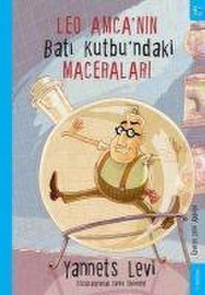 Leo Amcanin Bati Kutbundaki Maceralari