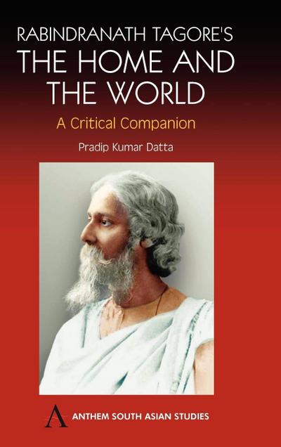 Rabindranath Tagore’s The Home and the World