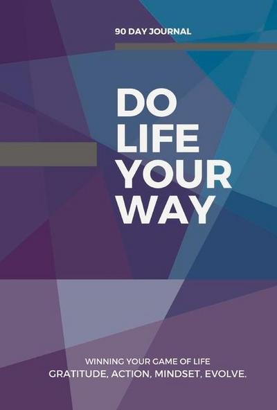 Do Life Your Way