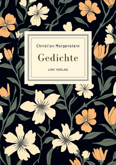 Christian Morgenstern: Gedichte. Neuausgabe