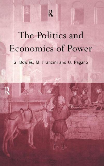 The Politics and Economics of Power