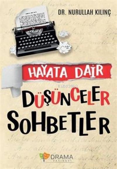 Hayata Dair Düsünceler Sohbetler