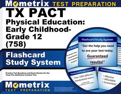 TX Pact Physical Education: Early Childhood-Grade 12 (758) Flashcard Study System
