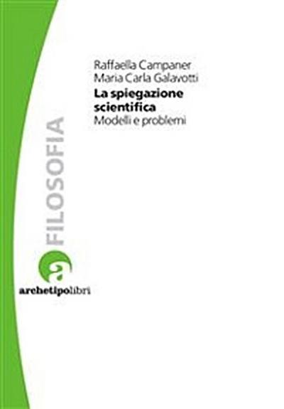La Spiegazione Scientifica