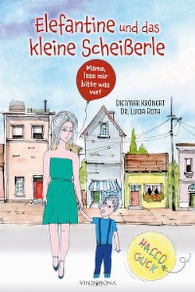 Elefantine und das kleine Scheißerle