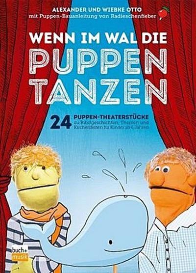 Wenn im Wal die Puppen tanzen