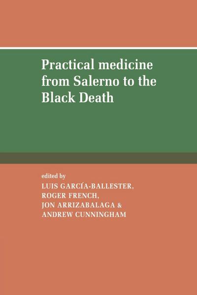 Practical Medicine from Salerno to the Black Death