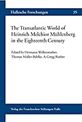 The Transatlantic World of Heinrich Melchior Mühlenberg in the Eighteenth Century