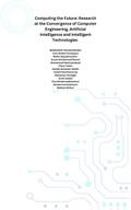 Computing the Future: Research at the Convergence of Computer Engineering, Artificial Intelligence and Intelligent Technologies