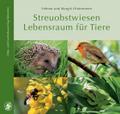 Streuobstwiesen Lebensraum für Tiere